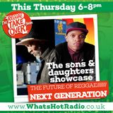 The Reggae Take Over Show - The Next Generation of Reggae