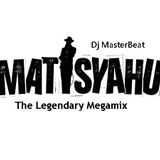 Matisyahu,the Legendary Megamix By Dj MasterBeat
