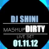 DJ Shini - Mashup Dirty