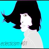 Eclecticism #1