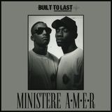 MINISTERE A.M.E.R - BUILT TO LAST MIX