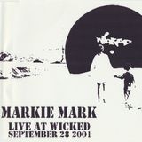 Markie Mark Live at Wicked on September 28th 2001