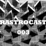 Rastrocast 003 - Live @ Benfica Road