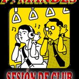 P.MANDES en SESIÓN DE CLUB #3 (07 Oct '12)