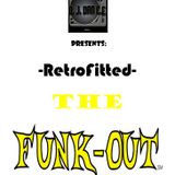 DAN C.E. Presents: RetroFitted - THE FUNK OUT!