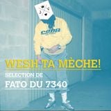 Wesh ta mèche Party Selection
