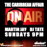 The last Caribbean Affair of 2012 with Martin Jay and DJ Tate on Choice