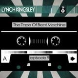The Tape (Episode 9: LYNCH KINGSLEY)