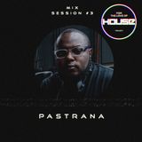Pastrana - For The Love Of House Project (Mix Session #3) - 25.10.2015