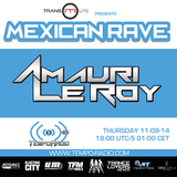 Amauri Le Roy - Mexican Rave (Day 1)
