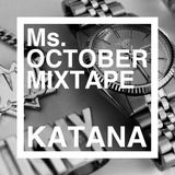 DJ KATANA - Ms.October Mixtape