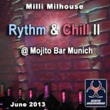 Milli Milhouse - Rythm And Chill II June 2013 @ Mojito Bar Munich (GENETIC UNDERGROUND)