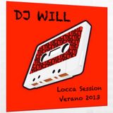 Dj Will - Locca Session (Verano 2013)