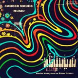 Somber Moods Music N°2