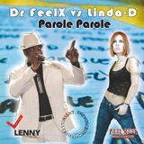 Dr Feelx Vs Linda D. - Parole Parole (Frenk Dj & Joe Maker Remix)