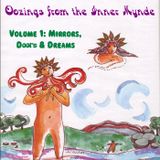Oozings from the Inner Mynde - Volume 1: Mirrors, Doors & Dreams