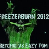 Retchid Vs Eazy Tom - Live @ Freezerburn 2012