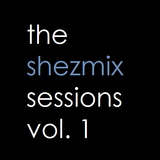 The Shezmix Sessions Vol. 1