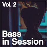 Bass In Session Vol. 2