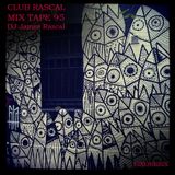 Club Rascal Mix Tape 95