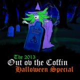 Out ov the Coffin: Halloween Special 2013