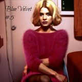 Blue Velvet mixtape #5