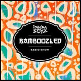 Bamboozled Radio Episode .30.