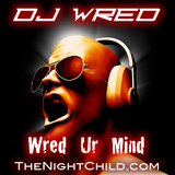 TheNightChild.com - Dj WrEd - WrEd Ur MiNd 007