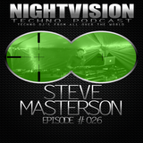 26_steve_masterson_-_nightvision_techno_podcast_26_pt2