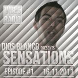 Dios Blanco - Sensations #1 (16.11.2011)