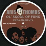 Ol' Skool Funk Mega-Mash Mix by Aris Thomas