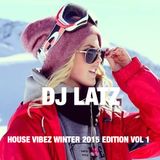 HOUSE VIBEZ WINTER 2015 EDITION VOL 1