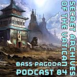 Bass Pagoda - Secret Archives of the Vatican Podcast 84