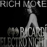 RICH MORE: BACARDI® ELECTRONIGHT 26/10/2013