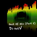 Best OF Mix (Part2) By DJ HerV