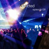 Addicted podcast episode 8
