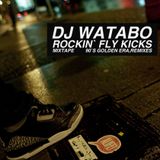 ROCKIN' FLY KICKS MIXTAPE