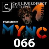MYNC presents Cr2 Live & Direct Radio Show 066