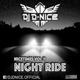 Dj D-Nice - Nicetimes Vol.11 - Night Ride