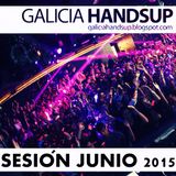 Sesión Xuño 2015 Galicia Hands Up!, Mixed By Aessi