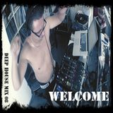 WELCOME Mix Deep House