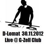 D-Lomat - Live @ G-Zell Club 30.11.2012