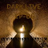 Dark live #06 By Yolanda Dark 20.2.16