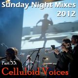 Sunday Night Mixes, 2012: Part 33 - Celluloid Voices