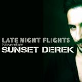 SUNSET DEREK pres.LateNightFlights || November 2012