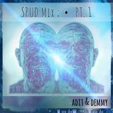 SpudMix. Pt.1