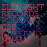 EleFlight Records podcast 005 with Himan ( Freerange, UK ) guest mix