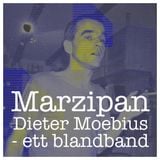 Marzipan - Dieter Moebius - ett blandband