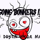 GOING BONKERS ( Dj Dustin Megamash Up ) - Chris Lake Vs The Loops Of Fury