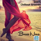 DOC's Chillout Grooves 3 (Bossa Nova) - By: DOC (12.07.14)